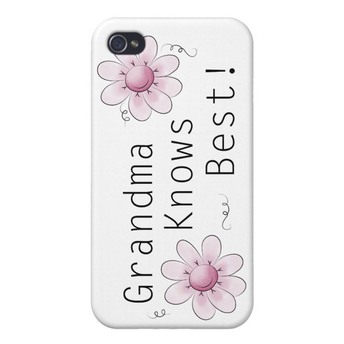 Grandma Knows Best Cover For iPhone 4