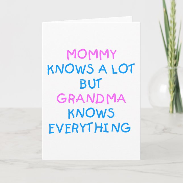 Grandma knows everything | Mother's Day Gift Card (Front)