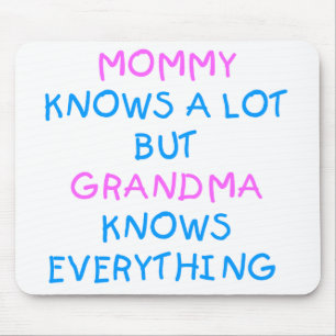 Grandma knows everything   Mother's Day Gift Mouse Pad