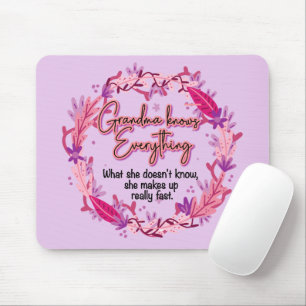 Grandma Knows Everything Mouse Pad