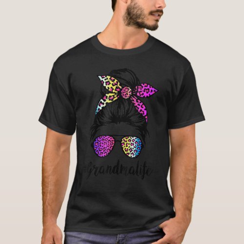 Grandma life with Rainbow Leopard Messy Bun Mother T_Shirt