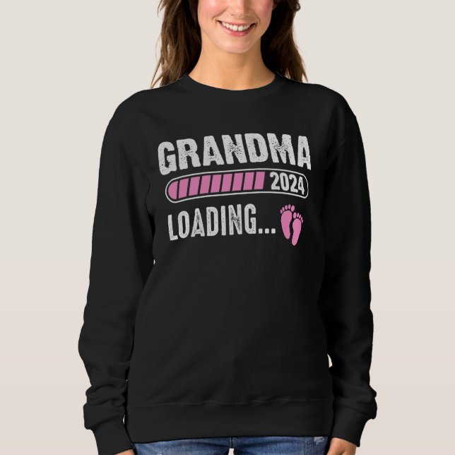 Grandma Loading 2024 Baby Announcement Promoted To Sweatshirt (Front)