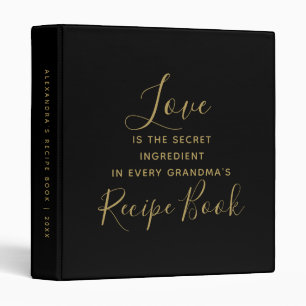 Grandma Love Quote Black Gold Recipes 3 Ring Binder