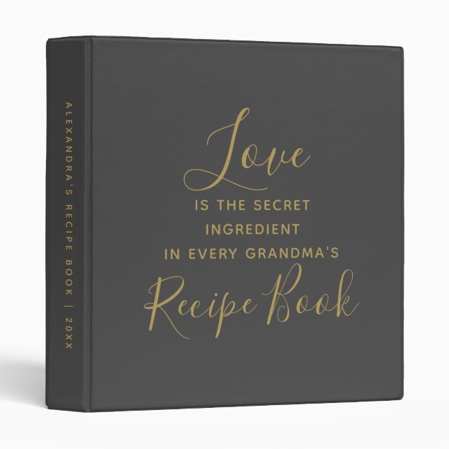 Grandma Love Quote Grey Gold Script Recipe Book 3 Ring Binder (Front/Spine)