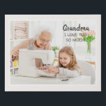 Grandma Love You So Much Grandchild Photo Faux Canvas Print<br><div class="desc">"Grandma,  I love you so much." faux canvas photo print from a grandchild to his/her grandmother. Perfect gift for any special occasion. Create your own today.</div>