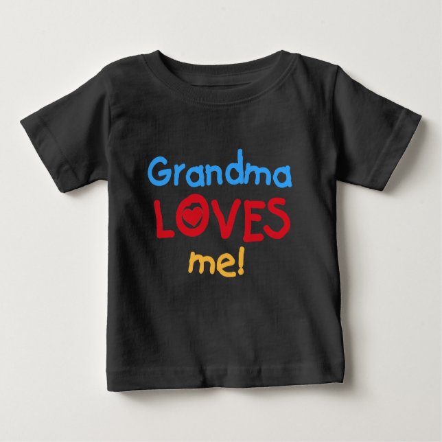 Grandma Loves Me Baby T-Shirt (Front)