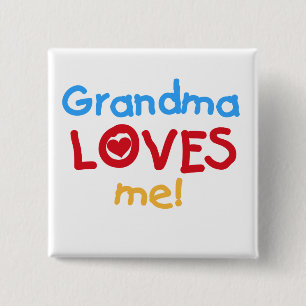 Grandma Loves Me T-shirts and Gifts Pinback Button