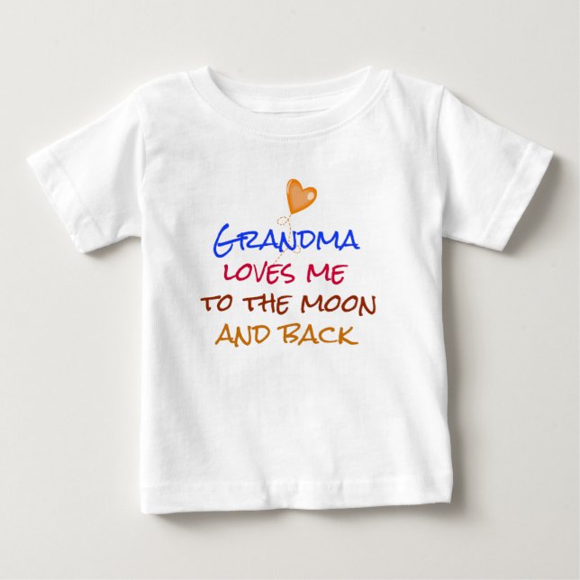 Grandma Loves Me to the Moon and Back Quote Baby T-Shirt (Front)