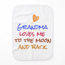 Grandma Loves Me to the Moon and Back Quote Burp Cloth Grandma Loves Me to the Moon and Back Quote Burp Cloth