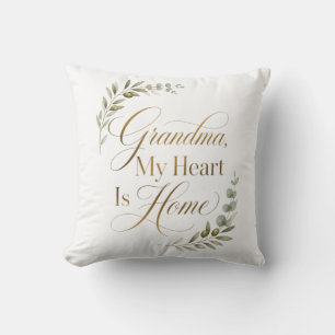 Grandma, My Heart Is Home Throw Pillow