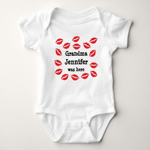 Grandma Name was here Baby Bodysuit