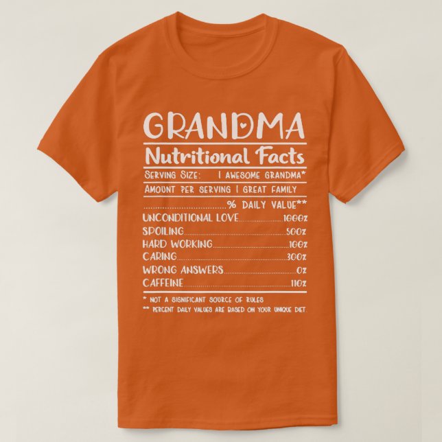 Grandma nutritional facts  gifts for grandma women T-Shirt (Design Front)