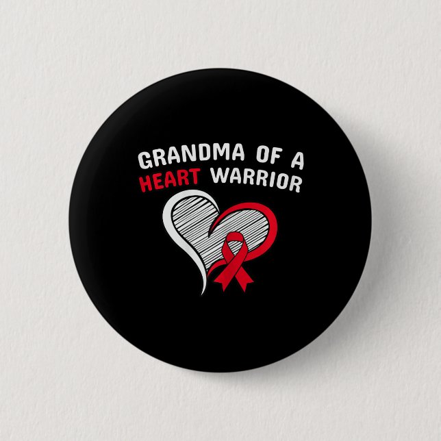 Grandma Of A Heart Warrior Chd Disease Awareness C Button (Front)