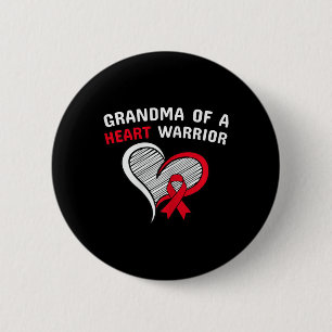 Grandma Of A Heart Warrior Chd Disease Awareness C Button
