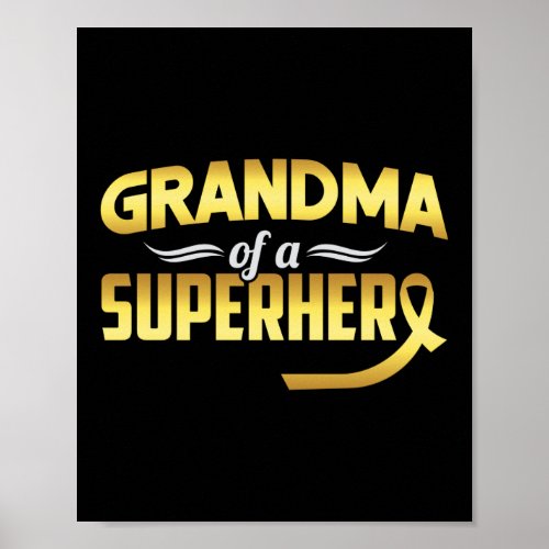 Grandma Of A Superhero Childhood Cancer Awareness Poster