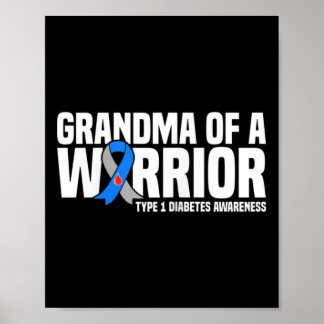 Grandma Of A Warrior Type 1 Diabetes Awareness Poster