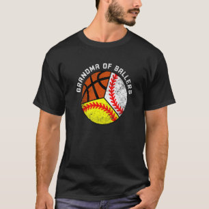 Grandma Of Ballers Baseball Softball Basketball T-Shirt