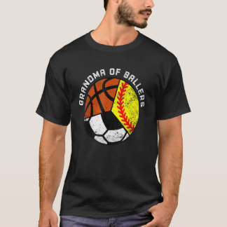 Grandma Of Ballers Softball Soccer Basketball Gr T-Shirt