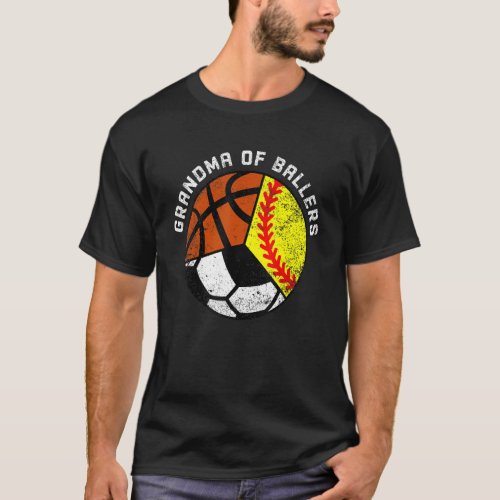 Grandma Of Ballers   Softball Soccer Basketball Gr T_Shirt