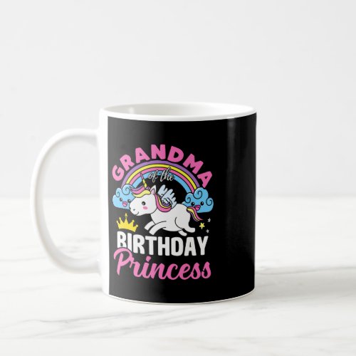 Grandma Of Birthday Princess Rainbow Unicorn Girls Coffee Mug