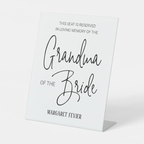 Grandma of Bride Memorial Reserved Chair Wedding Pedestal Sign