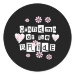 Grandma of Bride White on Black Classic Round Sticker
