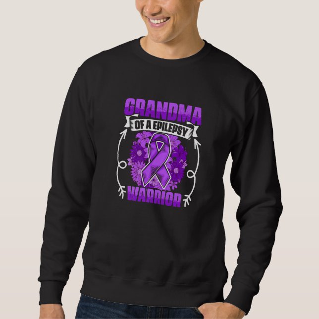 Grandma Of Epilepsy Warrior Survivor Epilepsy Awar Sweatshirt (Front)