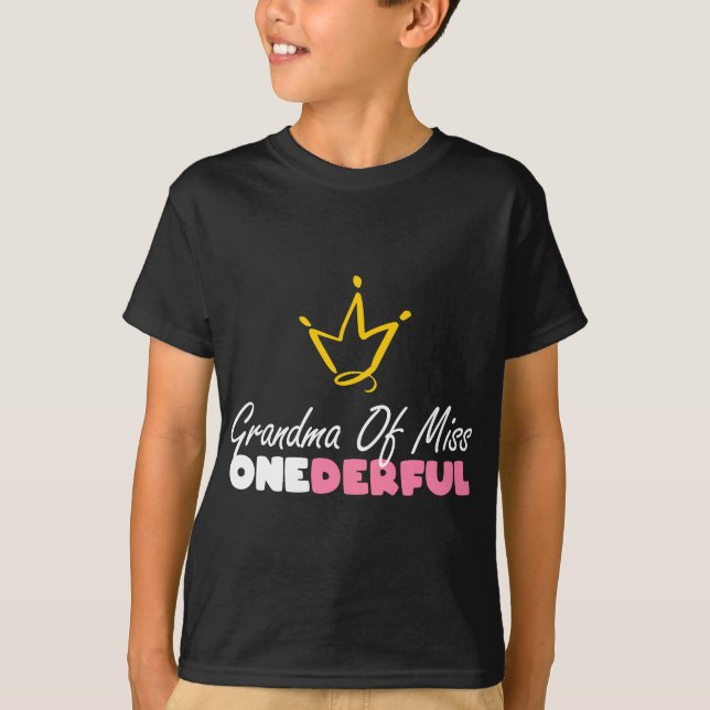 Grandma Of Miss Onederful Funny 1st Birthday Girl  T-Shirt (Front)