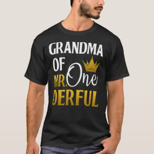 Grandma Of Mr Onederful 1st Birthday Mothers Day56 T-Shirt