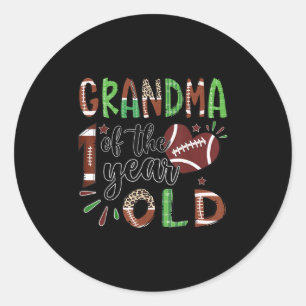 Grandma Of The 1 Year Old Football 1st Birthday Bo Classic Round Sticker