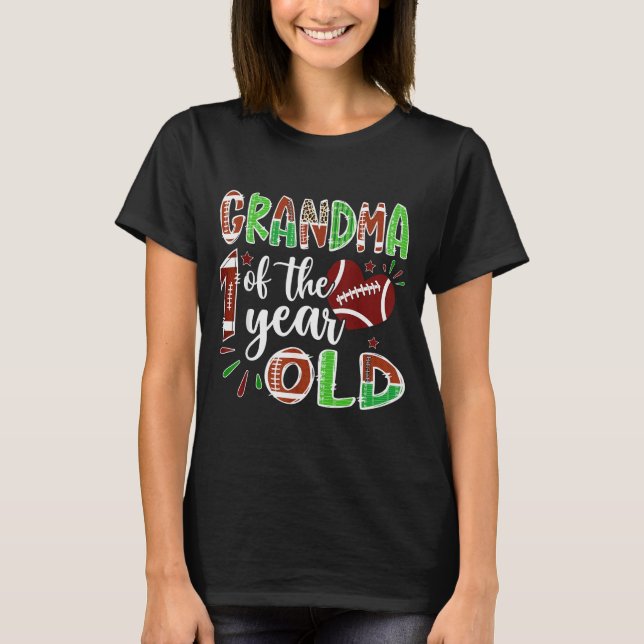Grandma Of The 1 Year Old Football 1st Birthday Bo T-Shirt (Front)