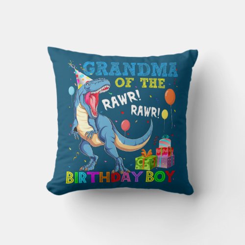 Grandma Of The Birthday Boy Dinosaurs T Rex Throw Pillow