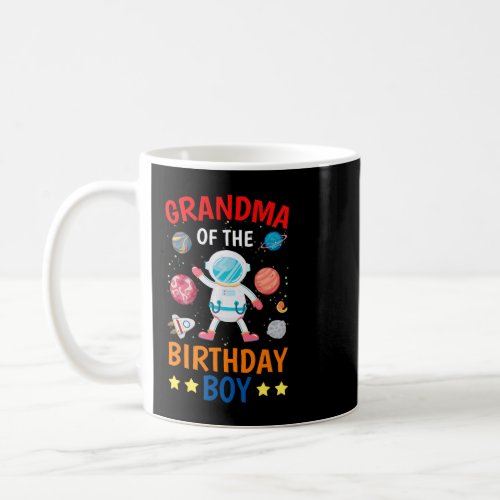 Grandma Of The Birthday Boy Space Planet Theme Bda Coffee Mug