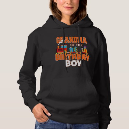 Grandma Of The Birthday Boy Train Lover Bday Party Hoodie