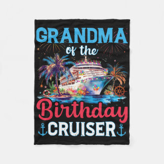 Grandma Of The Birthday Cruiser Funny Cruise Birth Fleece Blanket