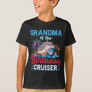 Grandma Of The Birthday Cruiser Funny Cruise Birth T-Shirt
