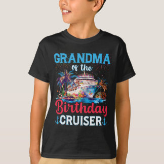 Grandma Of The Birthday Cruiser Funny Cruise Birth T-Shirt
