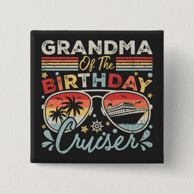 Grandma of the Birthday Cruiser Vacation Square Button (Front)