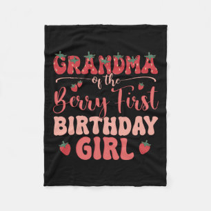 Grandma Of The Birthday Girl Berry First Family Pa Fleece Blanket