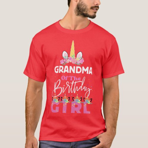 Grandma Of The Birthday Girl Grandmother Unicorn B T_Shirt