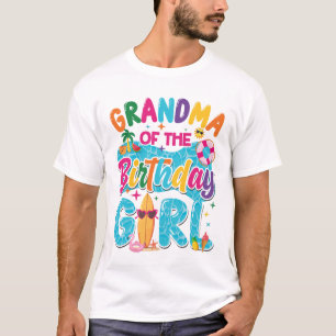 Grandma Of The Birthday Girl Pool Party Beach Fami T-Shirt