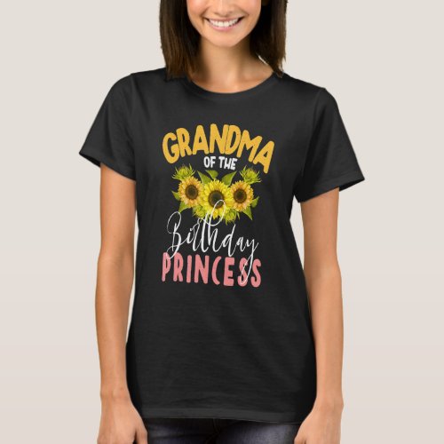 Grandma Of The Birthday Princess Sunflower Matchin T_Shirt