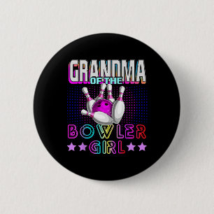 Grandma Of The Bowler Girl Matching Family Bowling Button