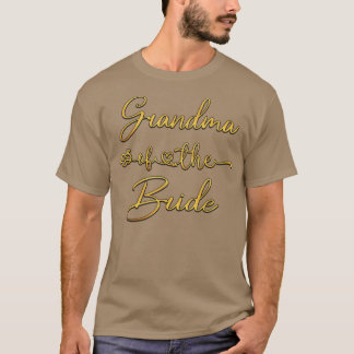 Grandma Of The Bride Bridal Wedding Shower Ideas  T-Shirt