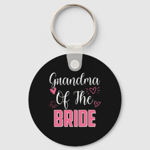 Grandma Of The Bride Family Wedding Party Wife To  Keychain
