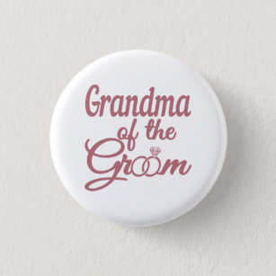 Grandma Of The Groom Wedding Family Matching Button