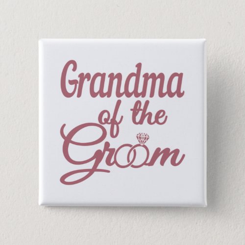 Grandma Of The Groom Wedding Family Matching Button