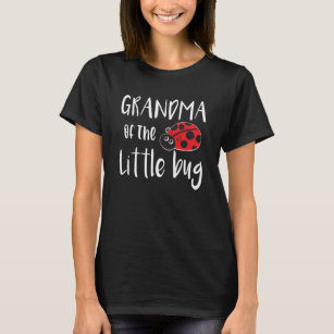 Grandma Of The Little Bug Cute Ladybug Baby Shower T-Shirt