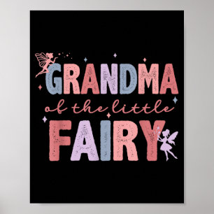 Grandma Of The Little Fairy First Birthday Girl Fa Poster