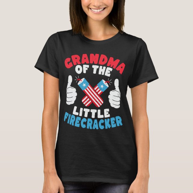 Grandma Of The Little Firecracker Mom 4th of July T-Shirt (Front)